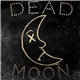 Brick + Mortar - Dead Moon